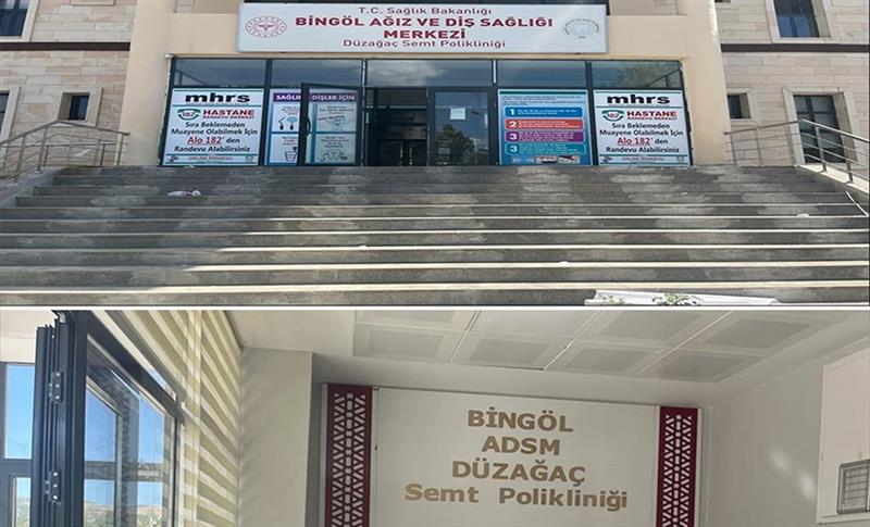 BİNGÖL’DE DÜZAĞAÇ AĞIZ VE DİŞ SAĞLIĞI SEMT POLİKLİNİĞİ TAŞINDI