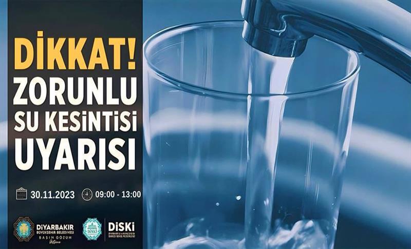 DİYARBAKIR’DA ZORUNLU SU KESİNTİSİ