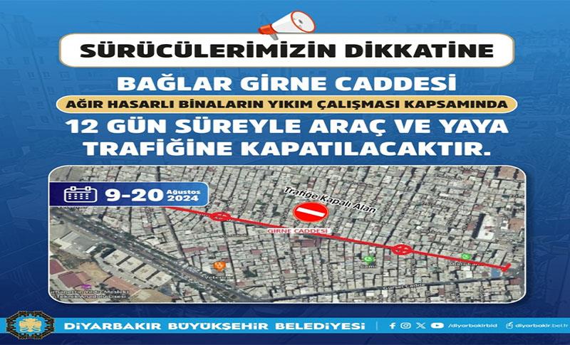 BAĞLAR’DAKİ GİRNE CADDESİ 12 GÜN TRAFİĞE KAPATILACAK