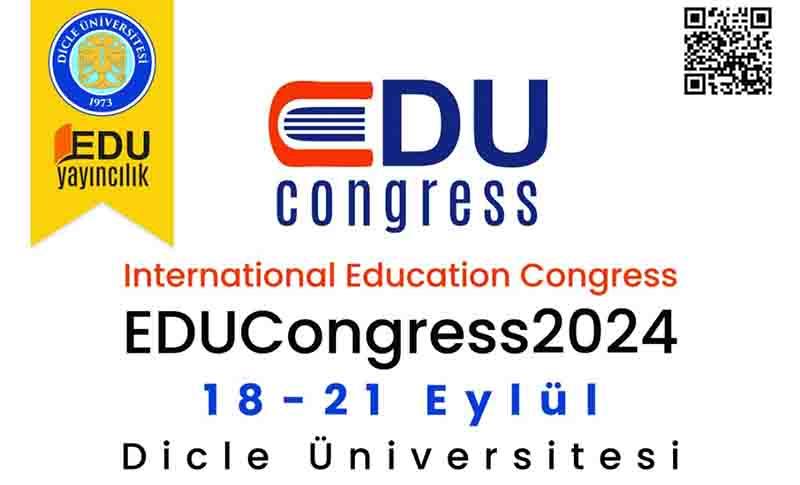 DİCLE ÜNİVERSİTESİ EV SAHİPLİĞİNDE EDUCONGRESS 2024 YAPILACAK